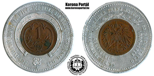 Osztrák 1913-as bronz 1 helleres érmebetétes szerencse talizmán - 65 Uralkodási év I. Ferencz József Király 80. Születésnapja